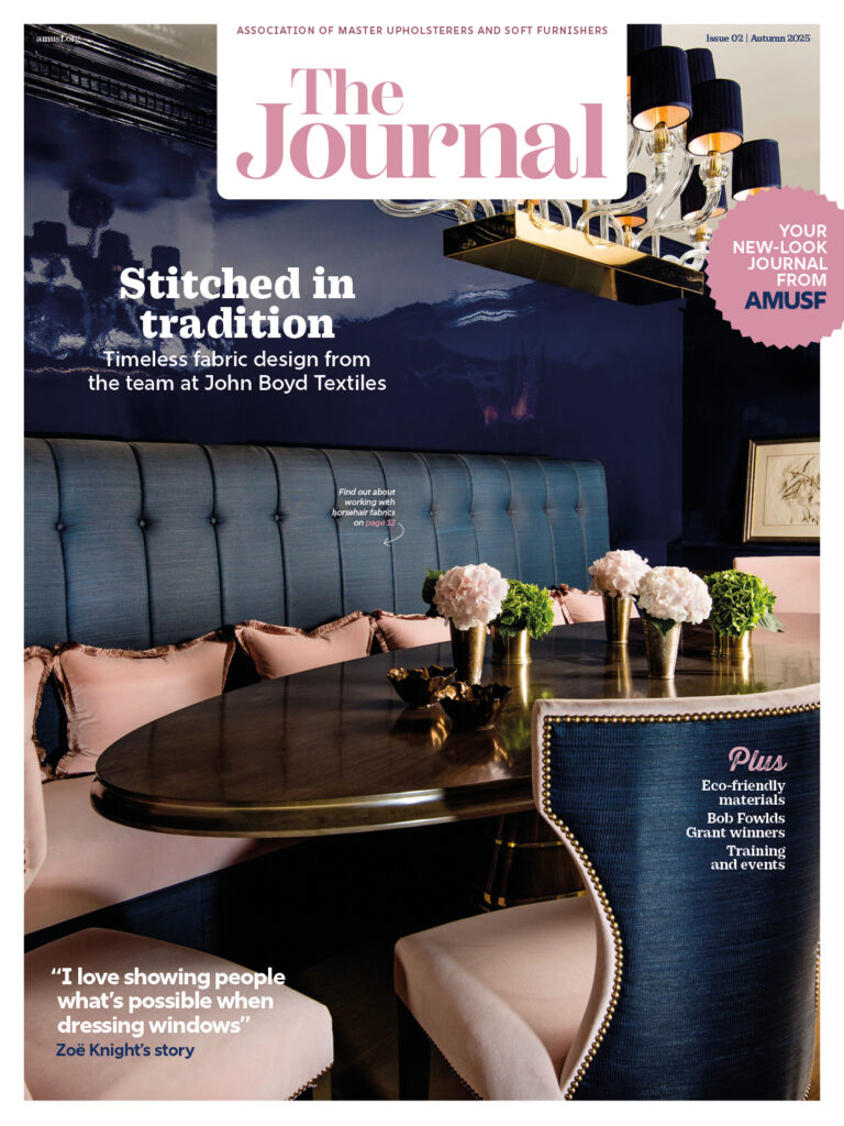The Journal - The Association of Master Upholsterers and Soft Furnishers